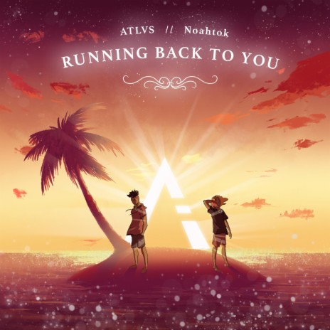 Running Back To You ft. Noahtok | Boomplay Music
