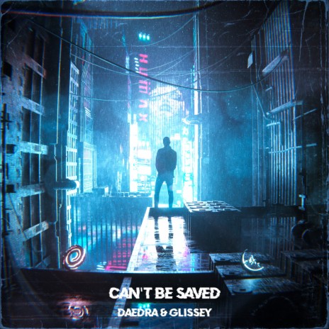 can't be saved ft. glissey | Boomplay Music