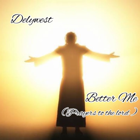 Better Me (Prayers to the Lord) | Boomplay Music