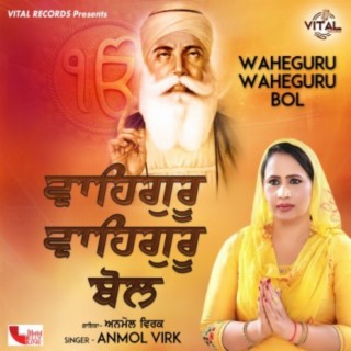 Waheguru Waheguru Bolde