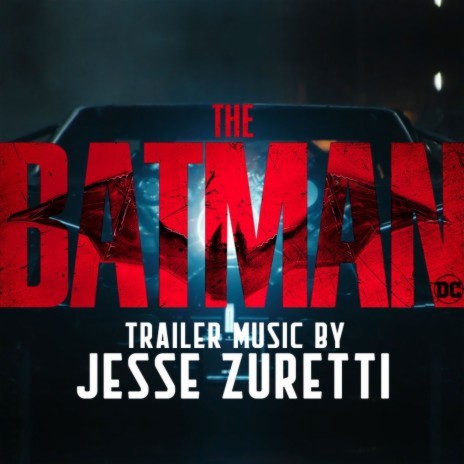 The Batman (Trailer Music)