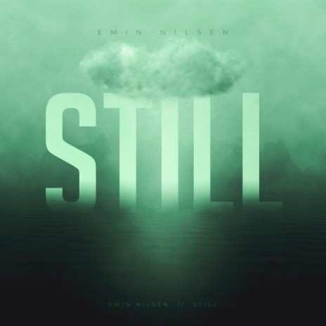 Emin Nilsen - Still MP3 Download & Lyrics | Boomplay