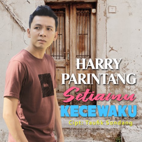 Setiamu Kecewaku | Boomplay Music