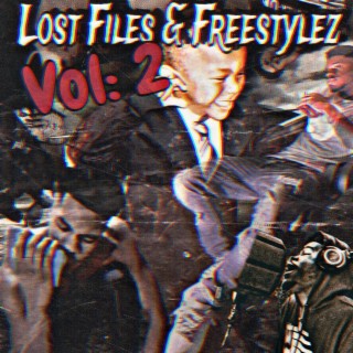 Lost Files & Freestylez Vol: 2