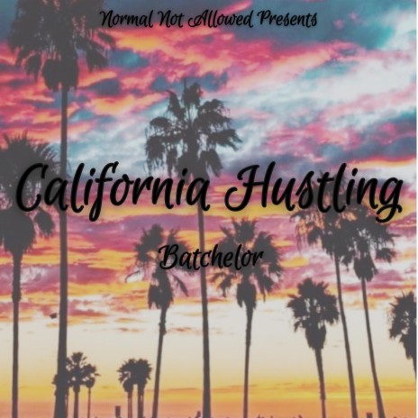 California Hustling | Boomplay Music