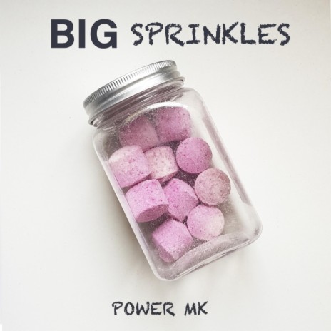 Big Sprinkles | Boomplay Music
