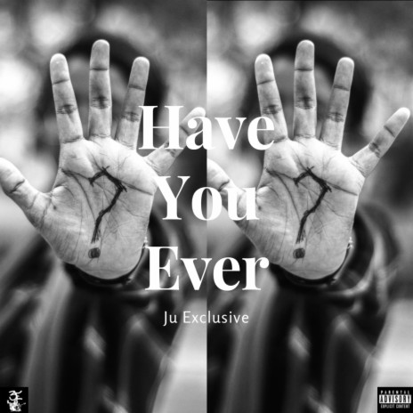 Have You Ever | Boomplay Music