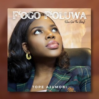 F'ogo F'oluwa lyrics | Boomplay Music