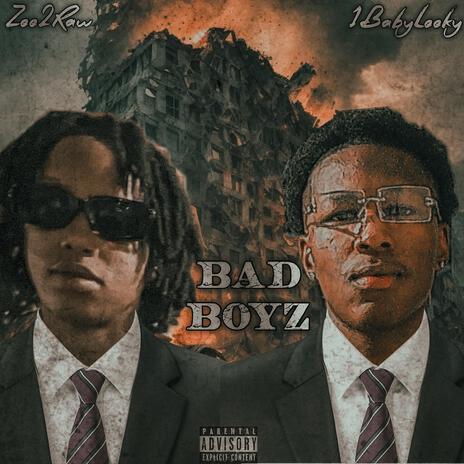 Bad Boyz (Ride Or Die) ft. Zee2Raw & 1BabyLeeky | Boomplay Music