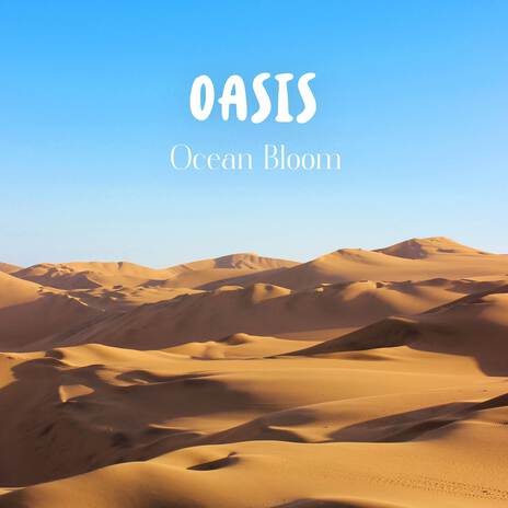 Oasis | Boomplay Music