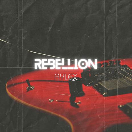 Rebellion | Boomplay Music