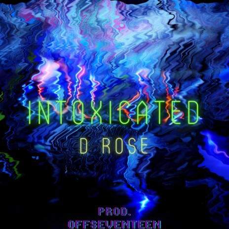 Intoxicated | Boomplay Music