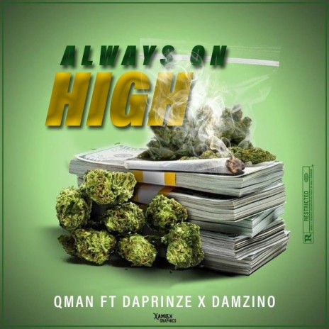 Always on high ft. Qman & Damzino
