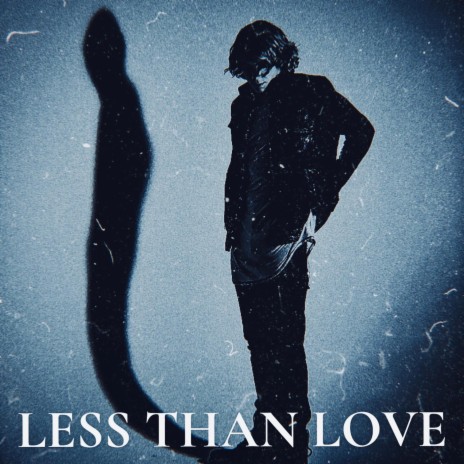 Less Than Love | Boomplay Music