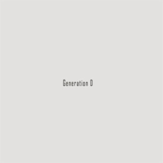 Generation D