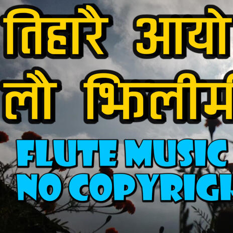 Tiharai Aayo Flute Music | Boomplay Music