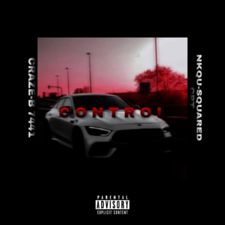 C O N T R O L ft. Nkqu Squared CPT | Boomplay Music