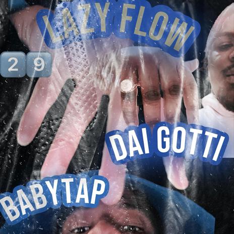 Lazy Flow Official Audio ft. BabyTap | Boomplay Music