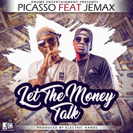 Let the money talk ft. Jemax 🅴 | Boomplay Music