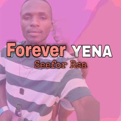 Forever yena | Boomplay Music