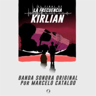 El Final de la Frecuencia Kirlian (Banda Sonora Original)