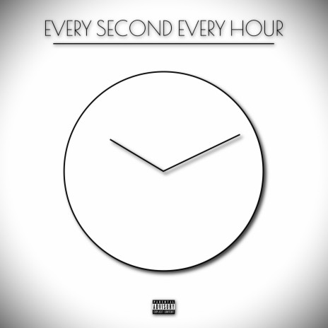 Every Second Every Hour