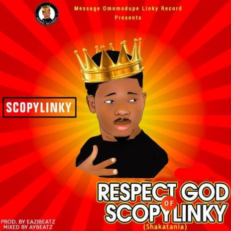 Respect God of Scopylinky (Shakatania) | Boomplay Music