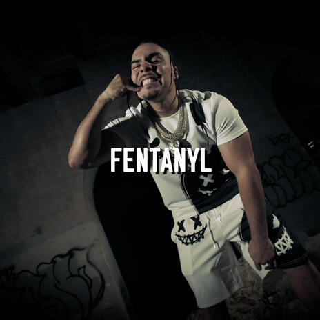 Fentanyl | Boomplay Music