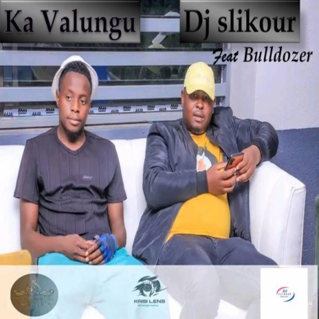 Ka Valungu (Electro Version) ft. Bulldozer | Boomplay Music