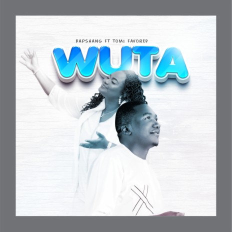 Wuta ft. Tomi Favored