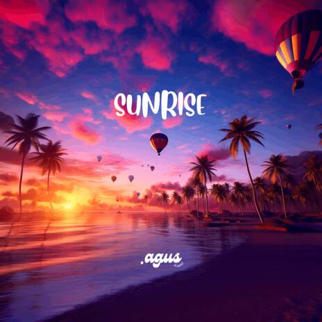 Sunrise | Boomplay Music