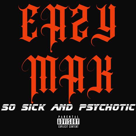 So Sick and Psychotic | Boomplay Music