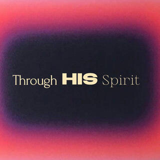 Through His Spirit