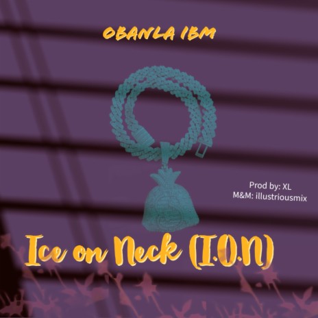 Ice on Neck (I.O.N) | Boomplay Music
