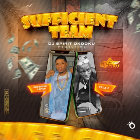 Sufficient Team ft. Kogbagidi Lavish & Fela 2 | Boomplay Music