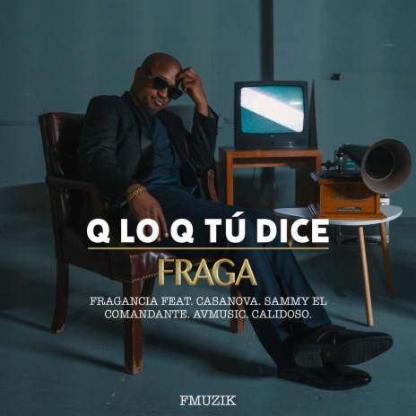 Q Lo Q Tú Dice ft. Integracion Casanova, Sammy El Comandante, AVMusic & Calidoso | Boomplay Music