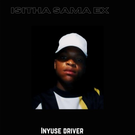 Inyuse Driver | Boomplay Music