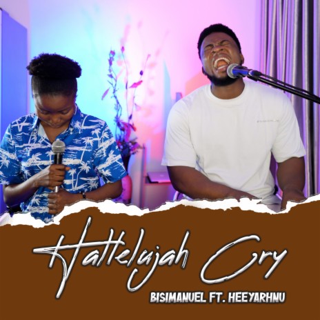 Hallelujah Cry ft. Heeyarhnu | Boomplay Music
