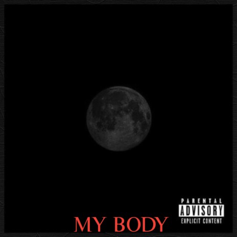 My Body | Boomplay Music