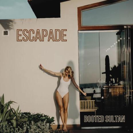 Escapade | Boomplay Music