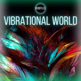 Vibrational World