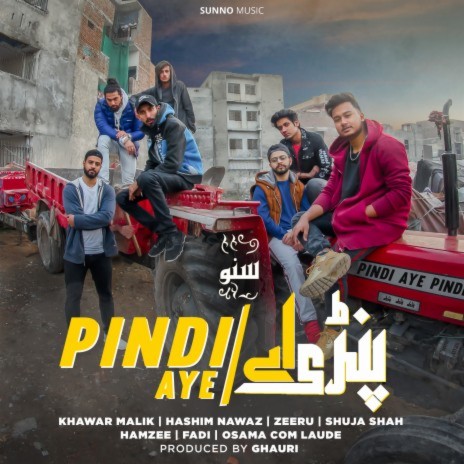 Pindi Aye ft. Hashim Nawaz, Khawar Malik, Fadi, OCL & Hamzee | Boomplay Music
