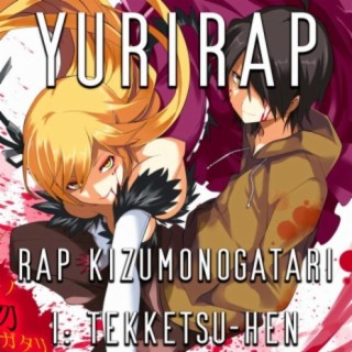 Rap Kizumonogatari I: Tekketsu-hen
