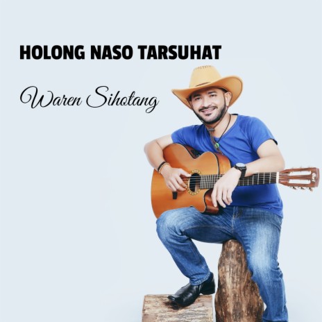 Holong naso tarsuhat | Boomplay Music