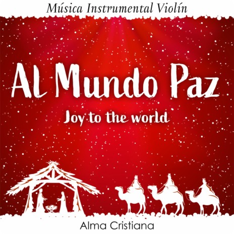 Al mundo Paz, Joy To The World (Música Instrumental Violín)