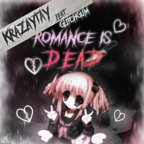 Romance is Dead ft. Glitch Gum | Boomplay Music