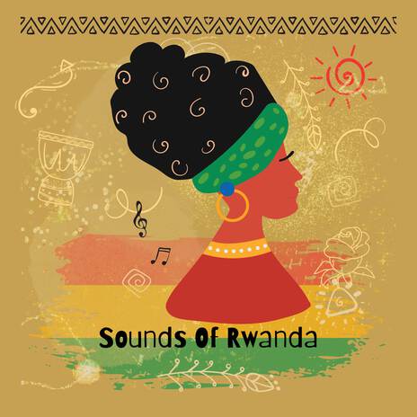 Sounds of Rwanda | Boomplay Music