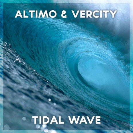 Tidal Wave (Original Mix) ft. Vercity | Boomplay Music