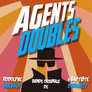 Agents Doubles (Bande originale du spectacle)