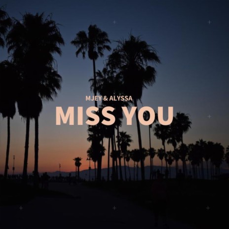 Miss You | Boomplay Music